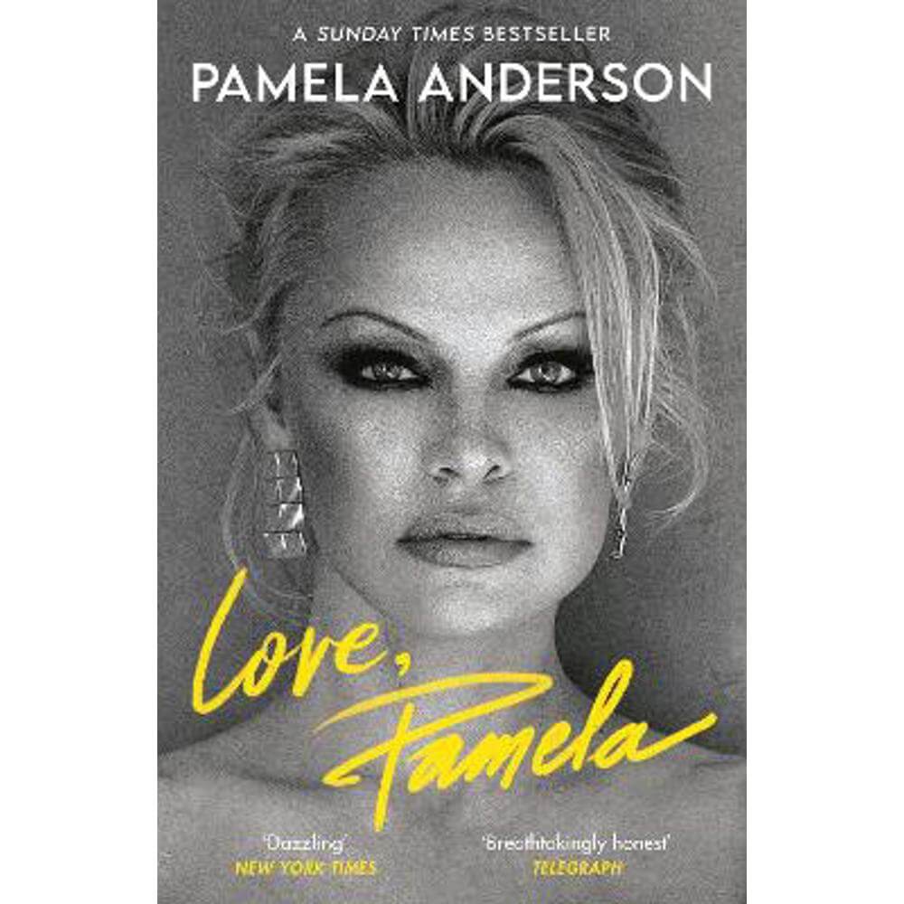 Love, Pamela: Her new memoir, taking control of her own narrative for the first time (Paperback) - Pamela Anderson